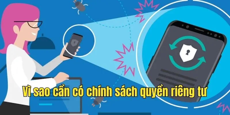 Lý do cần có chính sách quyền riêng tư KUBET